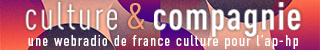 Culture & compagnie, une webradio de France Culture pour l AP-HP